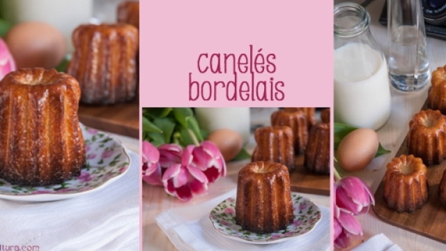I caneles bordelais, la storia e la ricetta - ricettedicultura.com