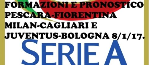 Probabili formazioni e pronostico Pescara-Fiorentina, Milan-Cagliari e Juventus-Bologna