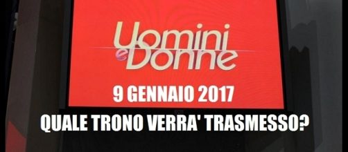 Uomini e Donne 9 gennaio 2017: ecco cosa vedremo