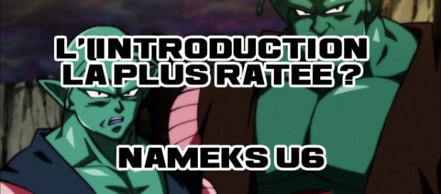 DBS : L'introduction la plus ratée ? Nameks U6 ! DBS : L'introduction la plus ratée ? Nameks U6 !