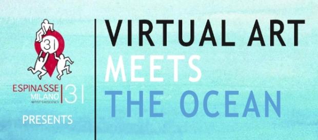 Espinasse31 presenta Virtual Art Meets The Ocean. Espinasse31 presenta Virtual Art Meets The Ocean.