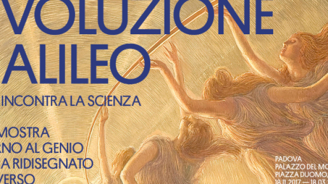 RIVOLUZIONE GALILEO. L'arte incontra la scienza | Tutte le info utili