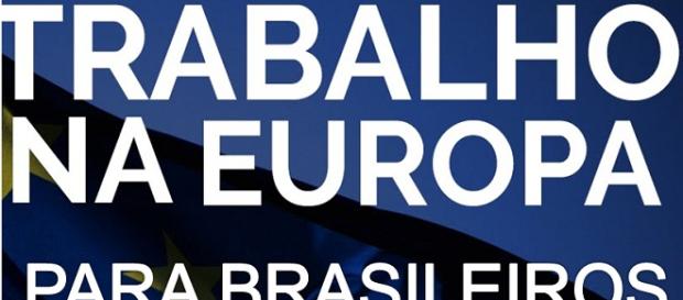 Trabalho na Europa para brasileiros Trabalho na Europa para brasileiros
