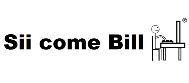 O sei con Bill, o sei contro di lui. Sii come Bill O sei con Bill, o sei contro di lui. Sii come Bill