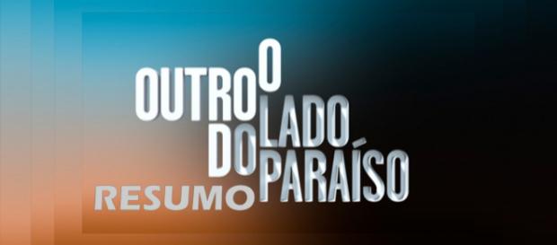 ''O Outro Lado do Paraíso'': resumo da semana ''O Outro Lado do Paraíso'': resumo da semana