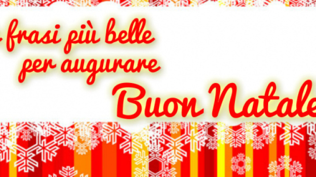 Buon Natale e buon anno 2017, le frasi augurali più belle ed originali per WhatsApp, Facebook, SMS - ultimenotizieflash.com