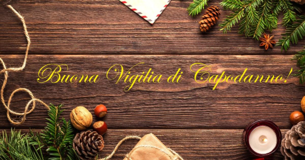 Buona Vigilia Di Capodanno: Frasi E Immagini Da Dedicare