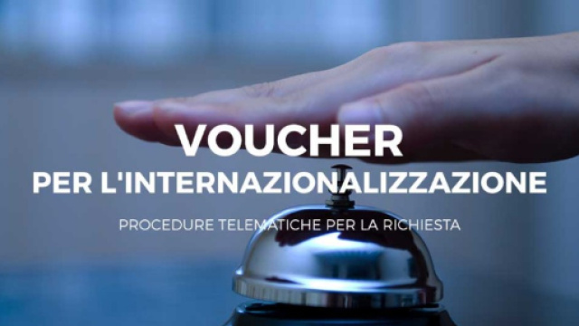 Voucher per l'internazionalizzazione: procedure telematiche per la ... - francescosecli.com