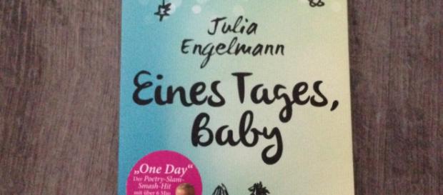 Das Gedicht ist nachzulesen in Julia Engelmanns Buch: "Eines Tages, Baby" Das Gedicht ist nachzulesen in Julia Engelmanns Buch: "Eines Tages, Baby"
