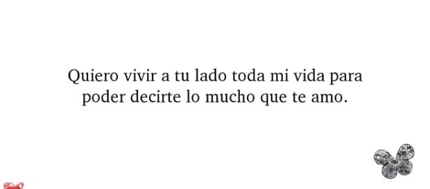 Palabras de Amor: Quiero vivir a tu lado toda mi vida para poder... - tumblr.com Palabras de Amor: Quiero vivir a tu lado toda mi vida para poder... - tumblr.com