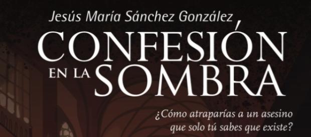Portada de la novela 'Confesión en la sombra' Portada de la novela 'Confesión en la sombra'