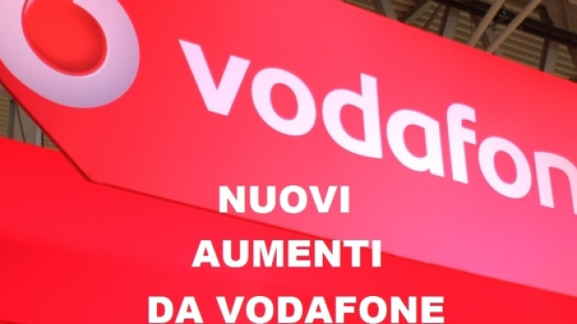 Arrivano nuovi aumenti settimanali da Vodafone