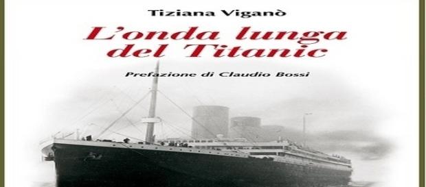 cover del libro "L'ultima onda del Titanic" di Tiziana Viganò cover del libro "L'ultima onda del Titanic" di Tiziana Viganò