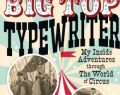 Circus book review: 'Big Top Typewriter' by David Lewis Hammarstrom