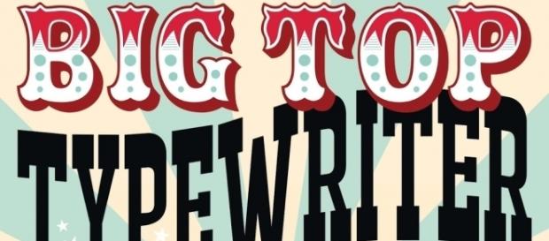 Big Top Typewriter by David Lewis Hammarstrom Big Top Typewriter by David Lewis Hammarstrom