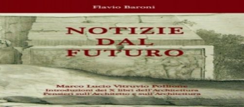 Flavio Baroni, cover "Notizie dal Futuro. Vitruvio..." da este edition.com