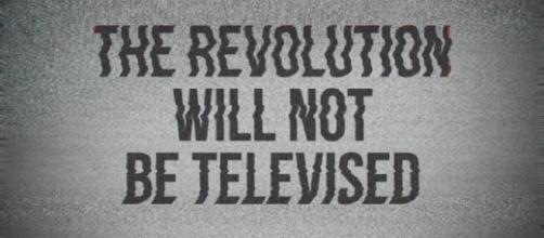 The revolution will not be televised (source: clarioncontentmedia.com)