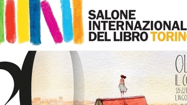 Salone Internazionale del Libro di Torino dal 18 al 22 maggio 2017.
