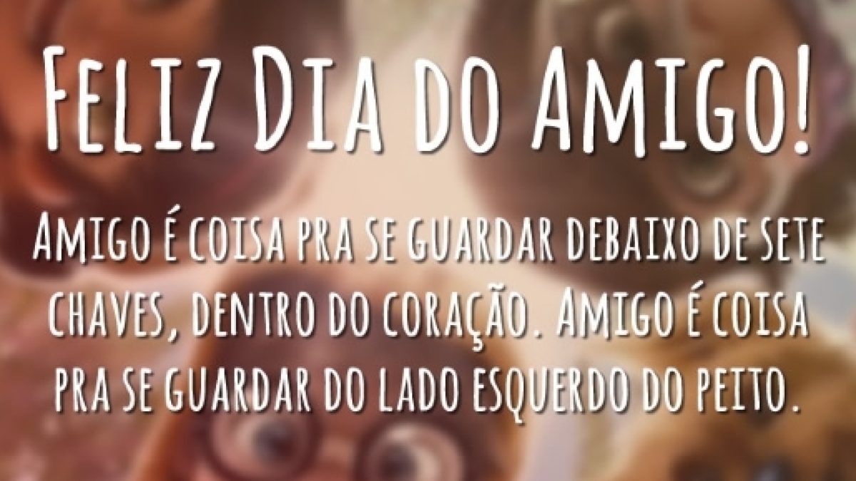 Mensagens de Dia do Amigo