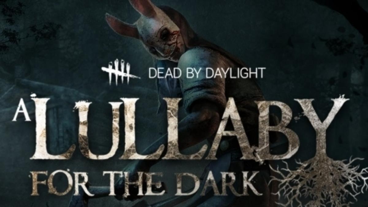 Dead By Daylight Chilling Trailer Reveals A Lullaby Of The Dark Chapter