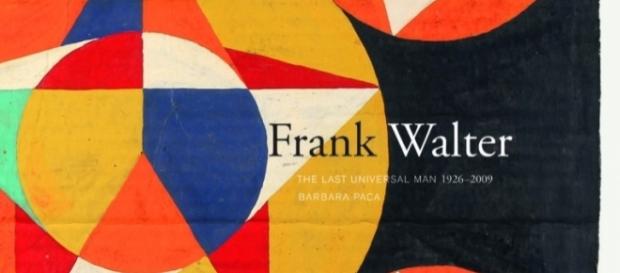 Frank Walter:The last Universal Man 1926-2009, 57° edizione della Biennale di Venezia Frank Walter:The last Universal Man 1926-2009, 57° edizione della Biennale di Venezia
