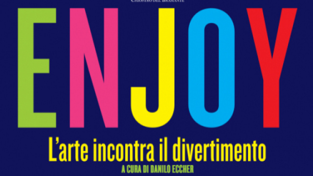 Enjoy, L'arte incontra il divertimento, in mostra a Roma