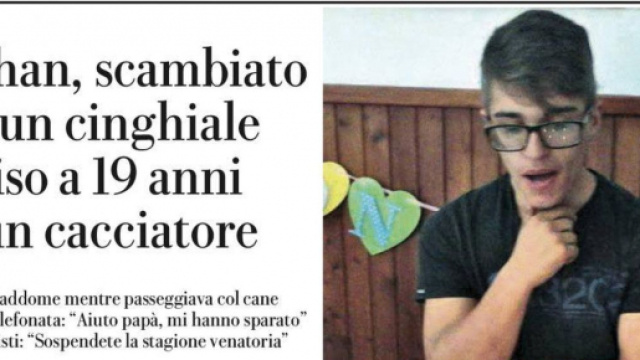 Nathan Labolani aveva 19 anni ed &egrave; stato ammazzato da un cacciatore mentre passeggiava nei boschi.