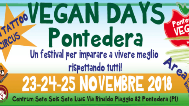 Vegan Days a Pontedera 2018: dal 23 al 25 novembre al Centrum Sete Sois Sete Luas - vegandayspontedera.weebly.com