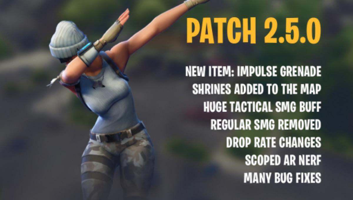 fortnite battle royale v 2 5 0 patch is out - fortnite patch 25 0