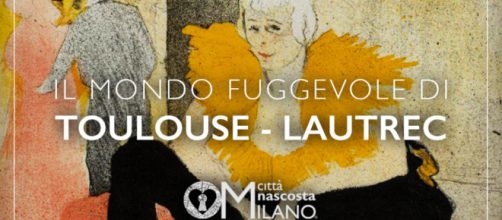 Il mondo fuggevole di Toulouse-Lautrec - cittanascostamilano.it