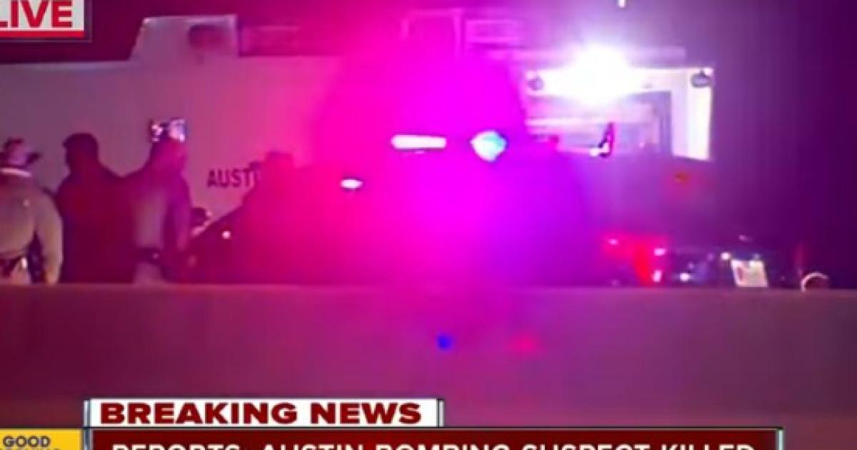 Austin, Texas Suspected Serial Bomber Blows Himself Up After Hectic ...