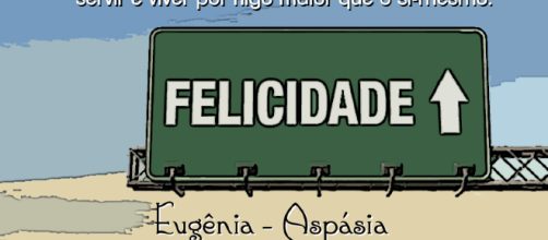 A felicidade humana repousa sobre a noção de alteridade, de ética. www.google.com.br