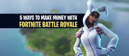 Make money with "Fortnite Battle Royale." Image Credit: Own work