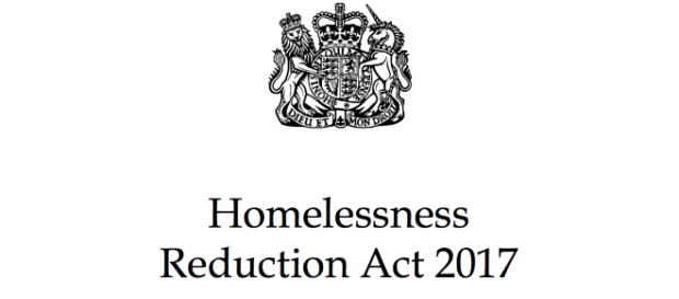 The Homelessness Reduction Act 2017 - gov UK The Homelessness Reduction Act 2017 - gov UK