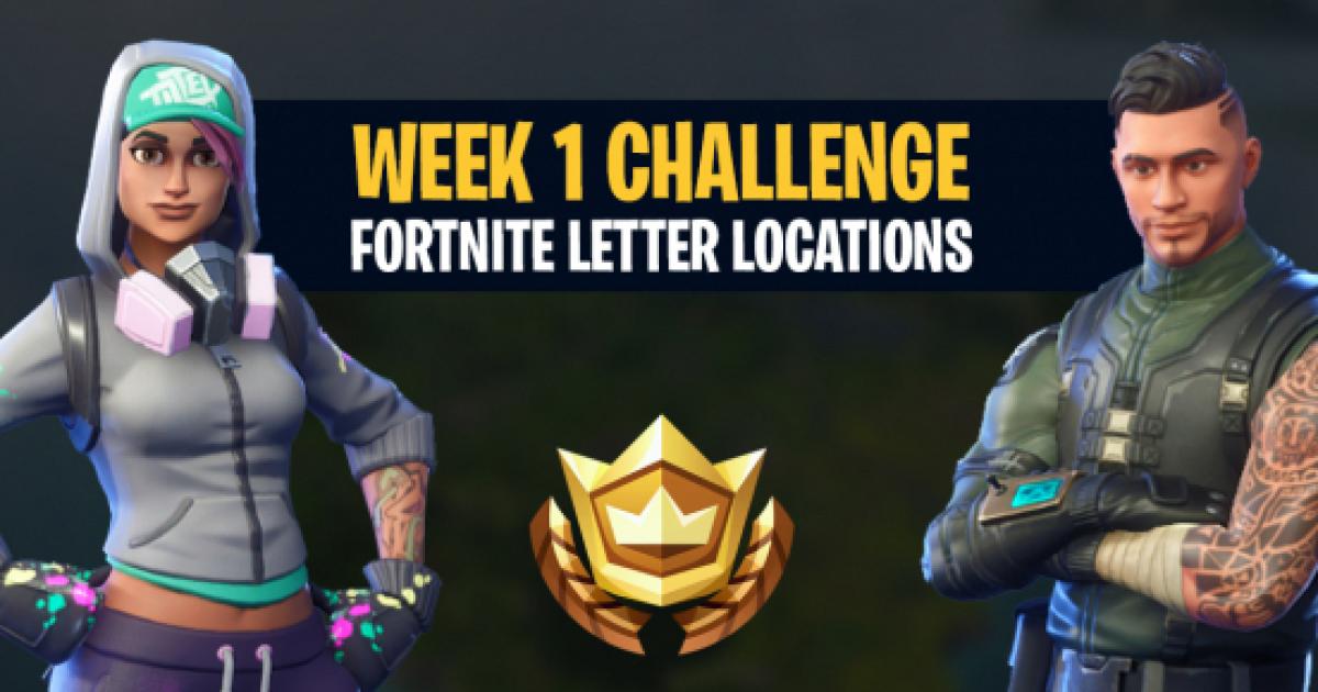 fortnite battle royale challenge fortnite letter locations - fortnite letter