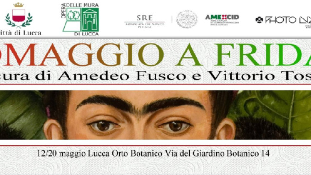 Lucca ospita Omaggio a Frida a cura di Amedeo Fusco e Vittorio Tosto