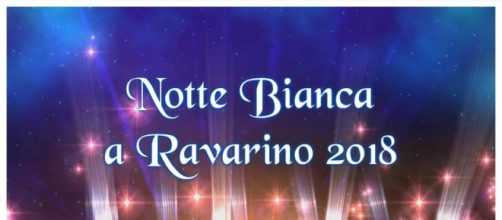 Notte Bianca a Ravarino 2018: venerdì 1 giugno