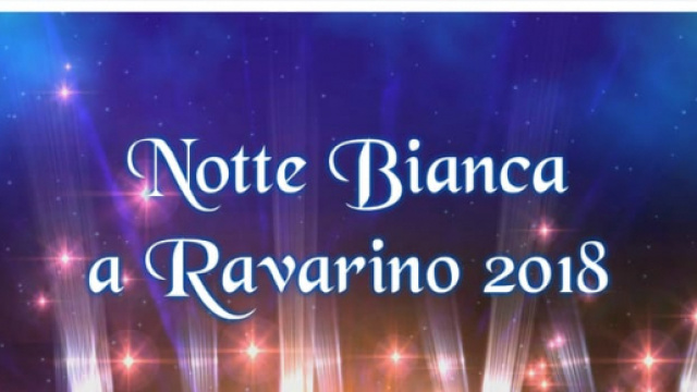 Notte Bianca a Ravarino 2018: venerdì 1 giugno