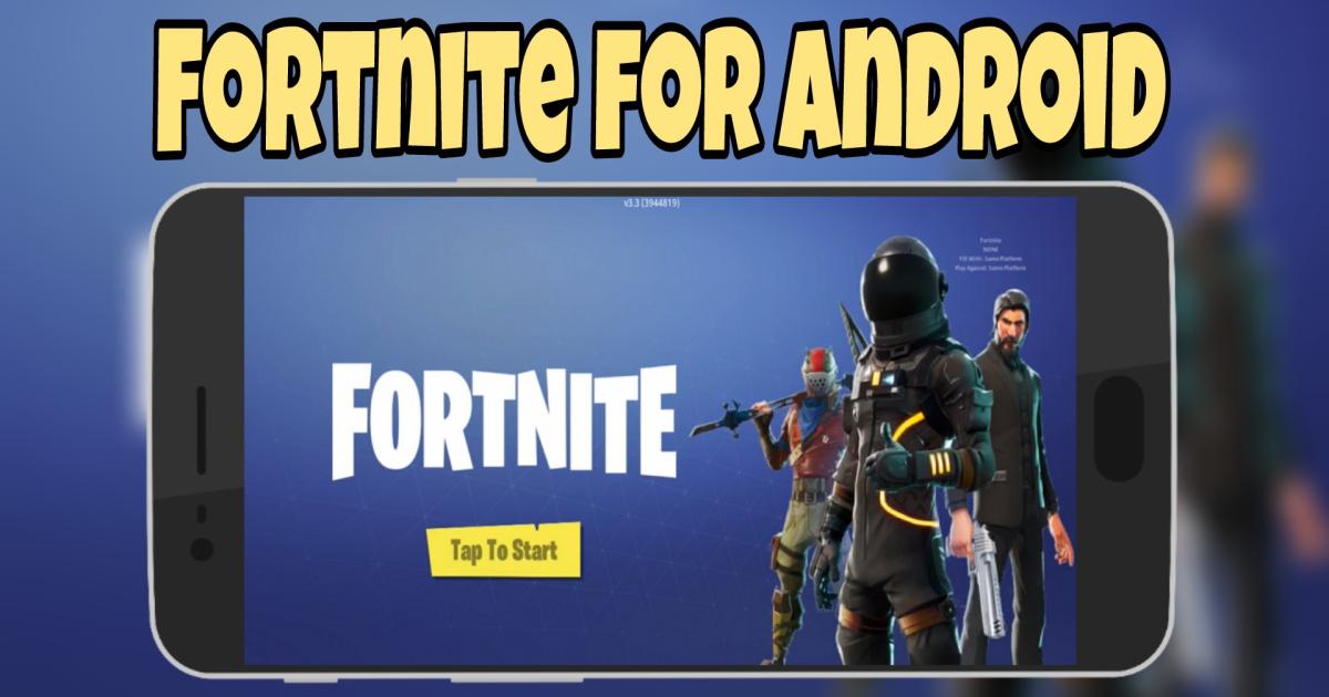 fortnite battle royale is coming to android devices soon possibly this month - wegame fortnite android