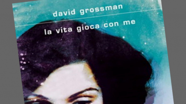 'La vita gioca con me', libro di David Grossman