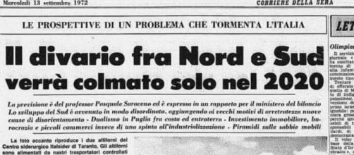 Questo recitava un articolo del Corriere della Sera nel lontano 1972, il divario tra Nord e Sud verrà colmato nel 2020.