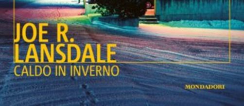 'Caldo in inverno' di Joe Lansdale