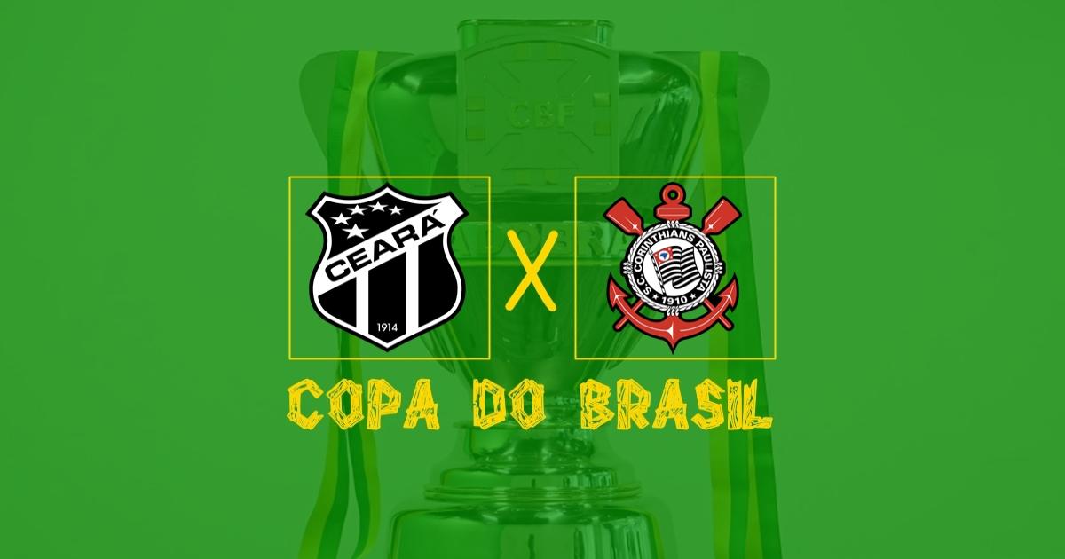 Ceará x Corinthians: Globo transmite o jogo da Copa do ...