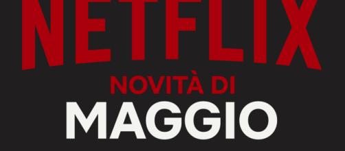 Serie Tv Netflix - Tutte le novità di Maggio