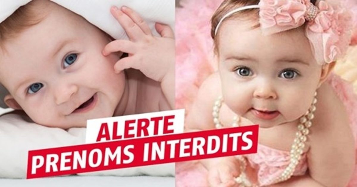 Ces prénoms qui ont été refusés par l'état Civil