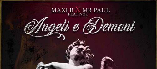 Angeli e Demoni, il nuovo singolo di MAXI B e MR PAUL feat. Noe