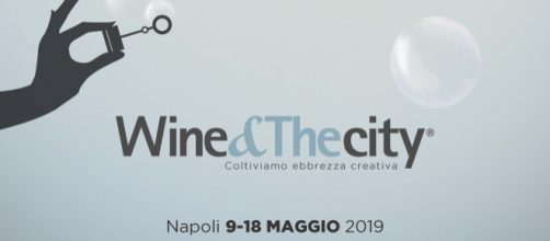 Wine&Thecity è di scena dal 9 al 18 maggio a Napoli