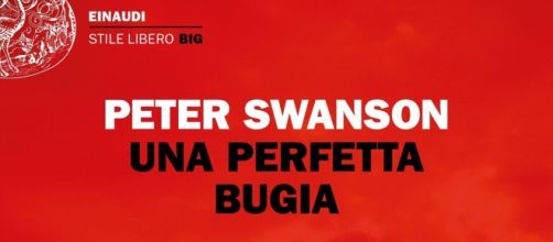 'Una perfetta bugia', thriller di Swanson