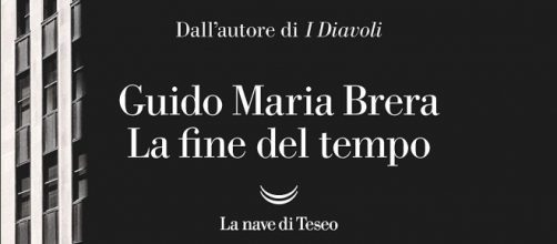 'La fine del tempo' di Guido Maria Brera