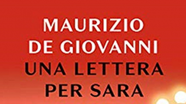Maurizio De Giovanni, 'Una lettera per Sara'